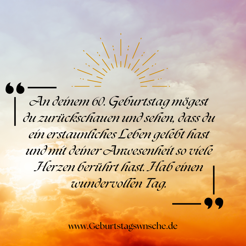 Inspirierende Zitate zum 60. Geburtstag