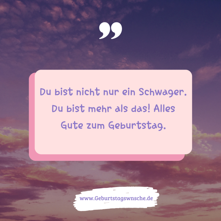 100 Geburtstagswünsche für deinen Schwager Geburtstagswnsche